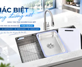 CHẬU 1 HỘC INOX 304 ÂM BÀN ĐÁ B-GEM FDA QUICK – KHÁC BIỆT TỪNG ĐƯỜNG NÉT, NÂNG TẦM TRẢI NGHIỆM GIAN BẾP