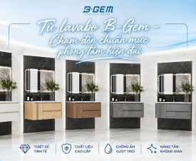 Tủ Lavabo B-Gem – Nâng Tầm Vẻ Đẹp, Kiến Tạo Chuẩn Mực Phòng Tắm Hiện Đại