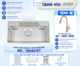 MUA CHẬU BG-7848CGT TẶNG VÒI BG-SU01 NEW – GIẢI PHÁP HOÀN HẢO CHO GIAN BẾP HIỆN ĐẠI